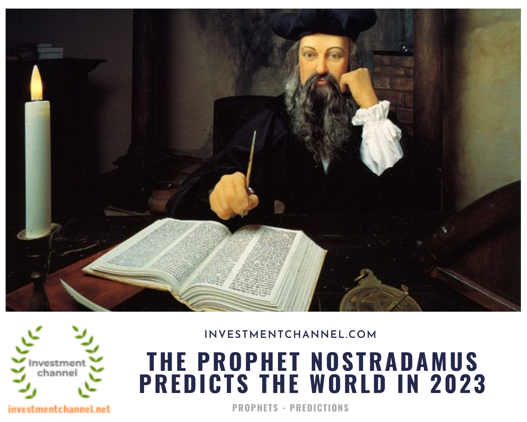 The prophet Nostradamus predicts the world in 2023