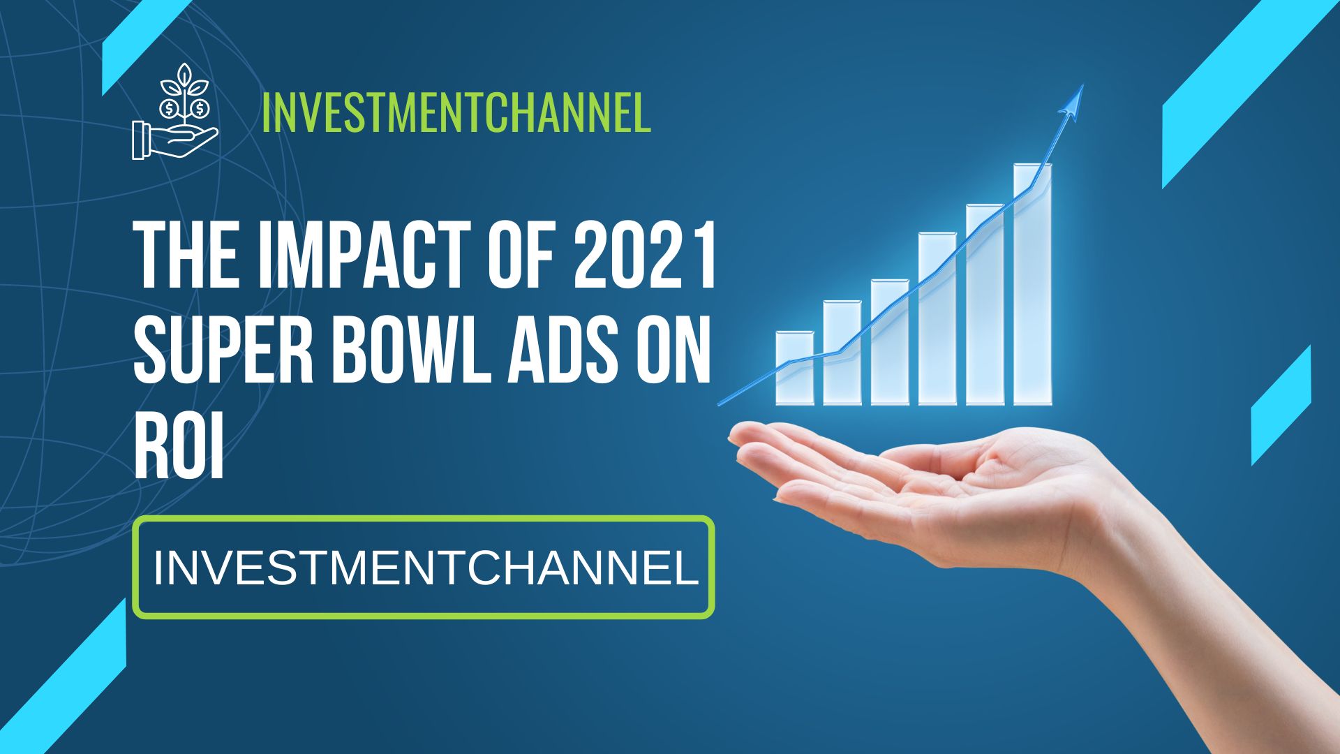 The Impact of 2021 Super Bowl Ads on ROI