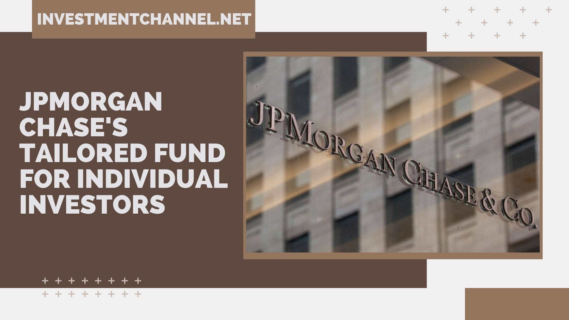 JPMorgan Chase’s Tailored Fund for Individual Investors