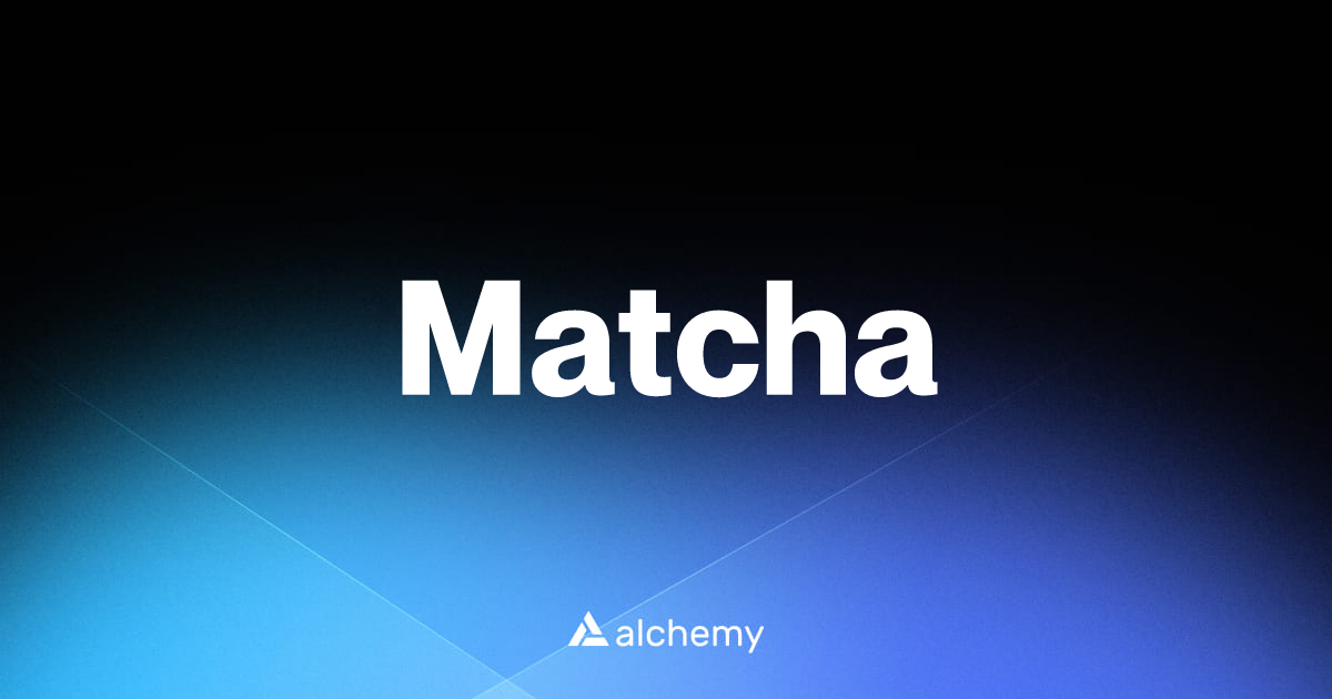 Matcha – DeFi Dapps – Alchemy